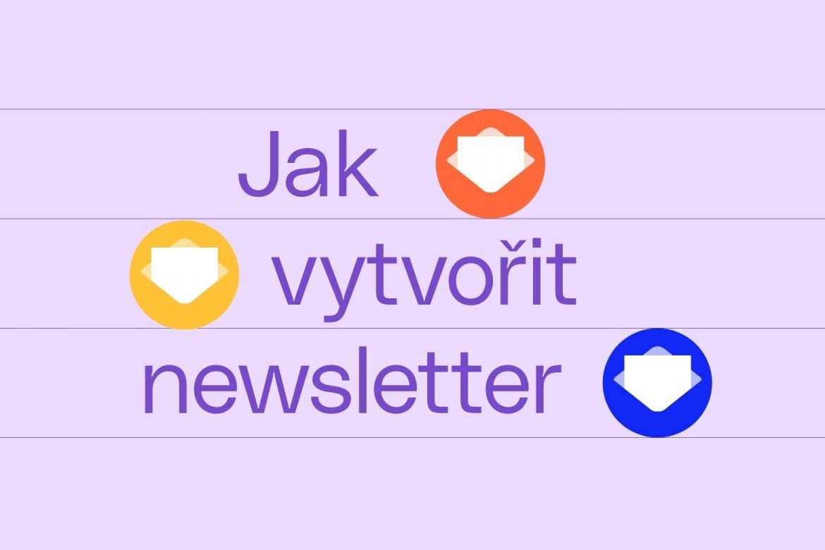 Jak vytvořit newsletter, který funguje