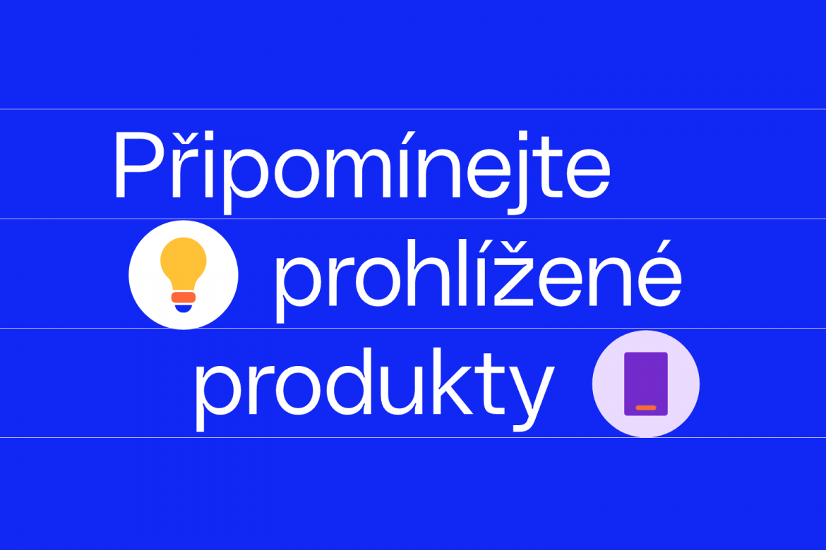 Leadhub_blogpic_pripominejte (1) Novinka: Připomínejte prohlížené produkty i kategorie